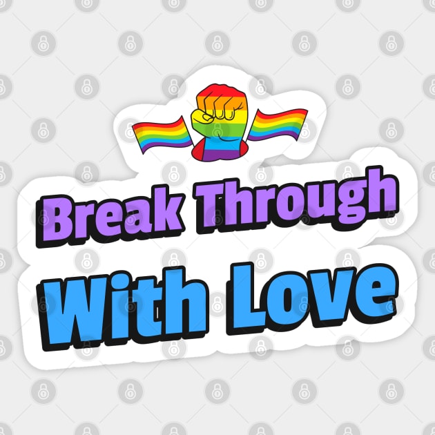 Break Through With Love. Sticker by V_C